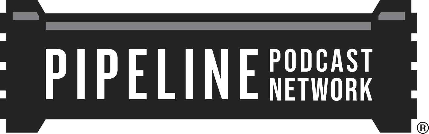 Pipeline Podcast Network